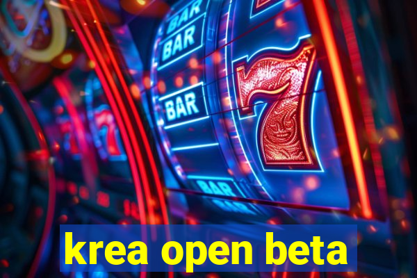 krea open beta